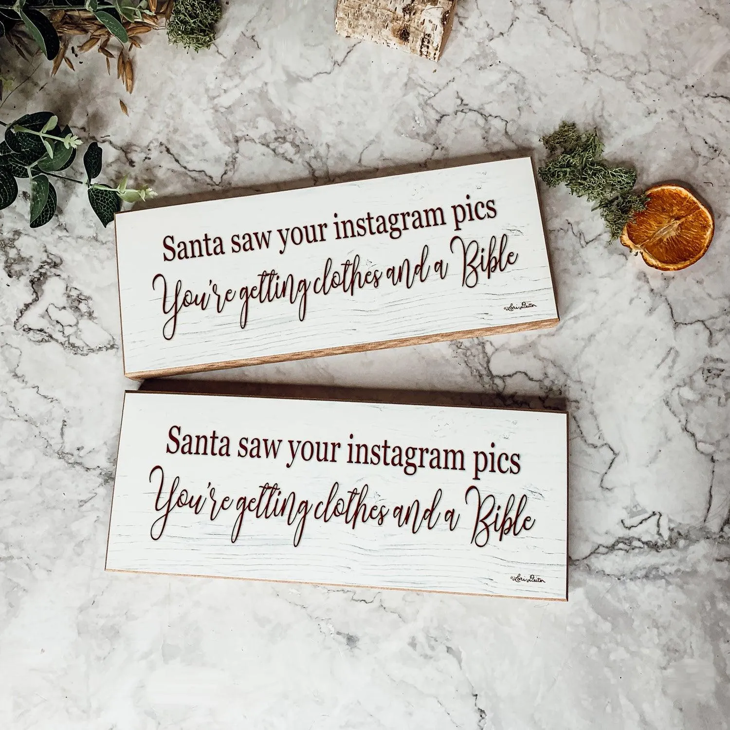 Santa Seen Your IG Sign