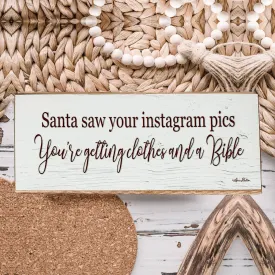 Santa Seen Your IG Sign